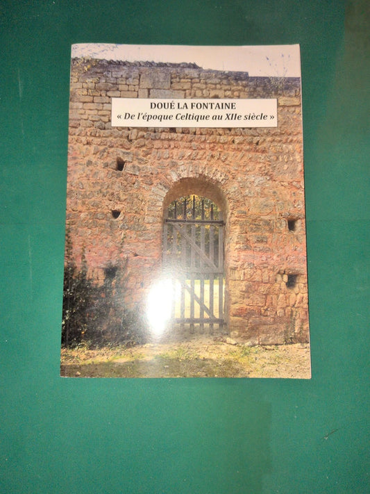 Doué-la-Fontaine , de l'époque Celtique au XIIe siècle