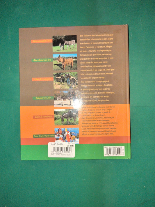 Le livre l'âne
Le choisir, le connaître, l'élever, l'éduquer , Jacky Davézé,
Alain Raveneau