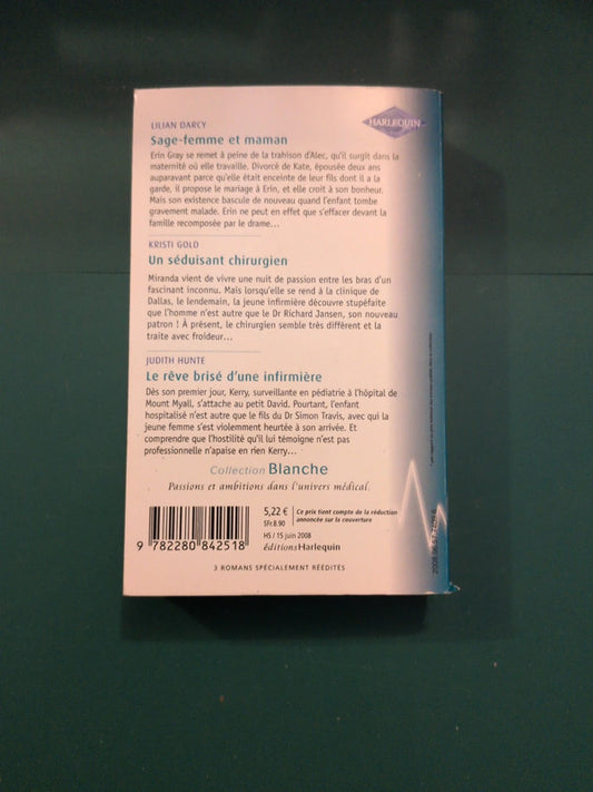 Sage-femme et maman , Un séduisant chirurgien , Le rêve brisé d'une infirmière