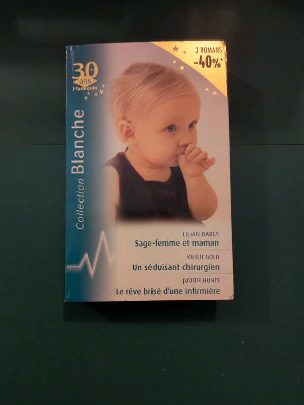 Sage-femme et maman , Un séduisant chirurgien , Le rêve brisé d'une infirmière