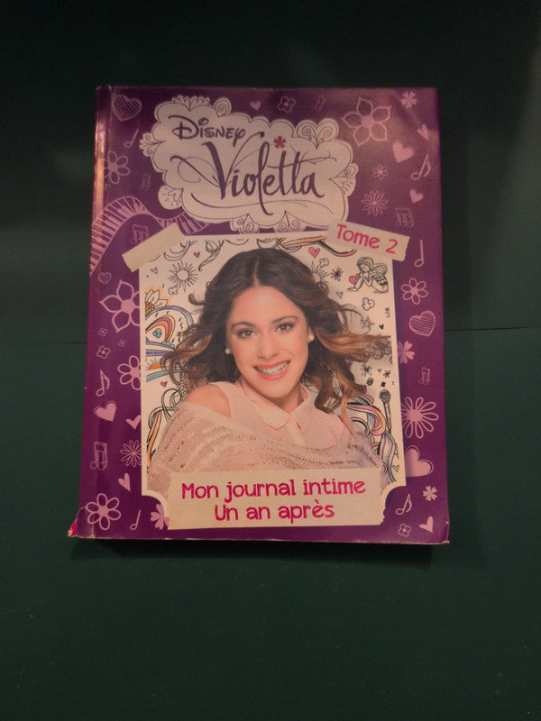 Violetta 
Tome 2 mon journal intime un an après