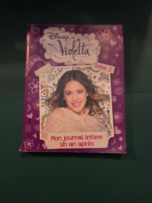 Violetta 
Tome 2 mon journal intime un an après