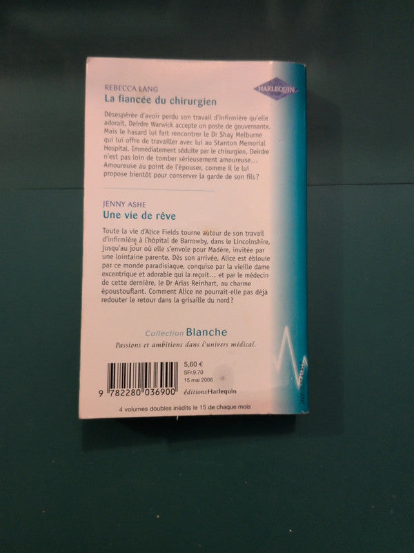 La fiancée du chirurgien , Une vie de rêve