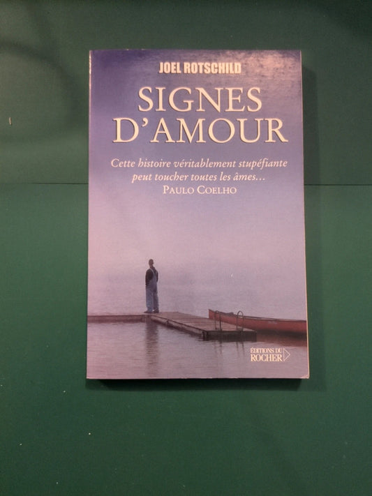 Signes d'amour , Joel Rotschild , Paulo Coelho