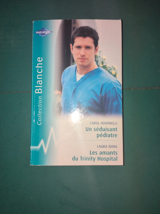 Un séduisant pédiatre , Les amants du Trinity Hospital