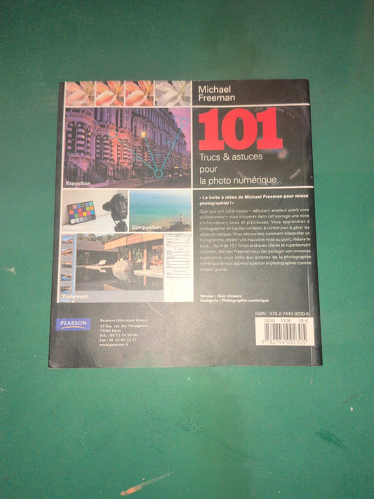 101 Trucs & astuces pour la photo numérique , Michael Freeman