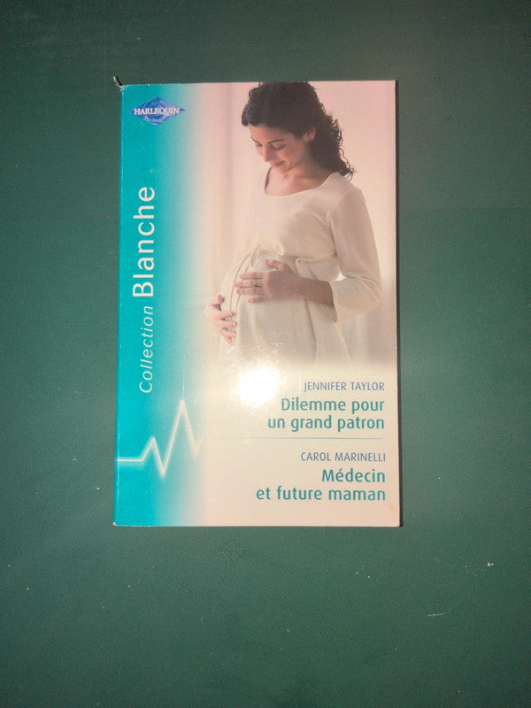 Dilemme pour un grand patron , Médecin et future maman