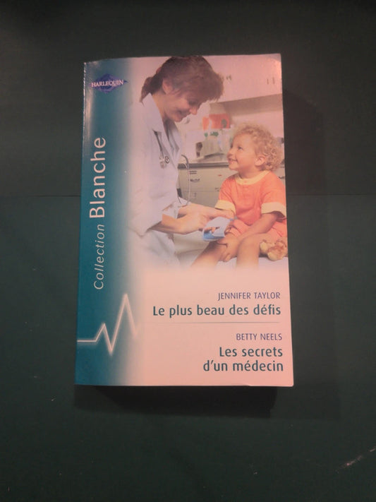 Le plus beau des défis , Les secrets d'un médecin