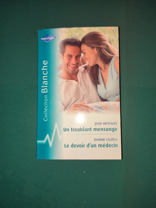 Un troublant mensonge , Le devoir d'un médecin