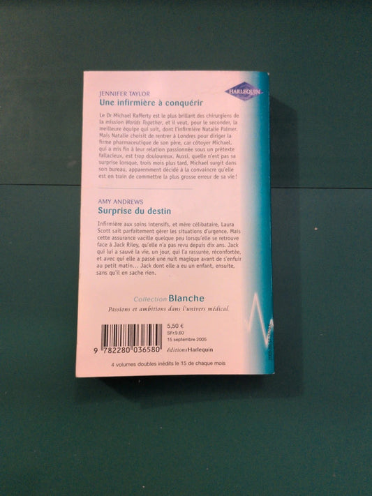 Une infirmière à conquérir , Surprise du destin