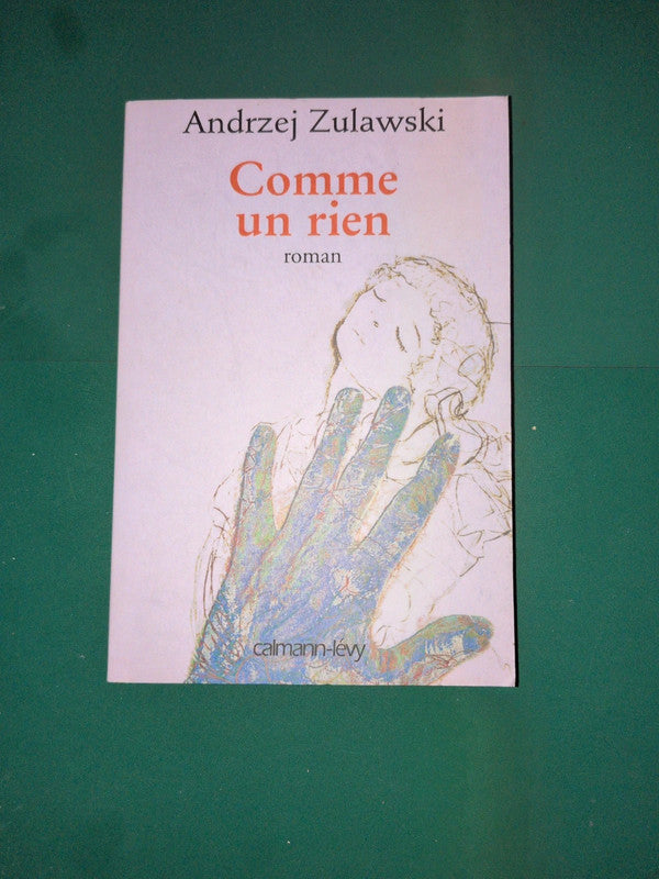 Comme un rien , Andrzej Zulawski