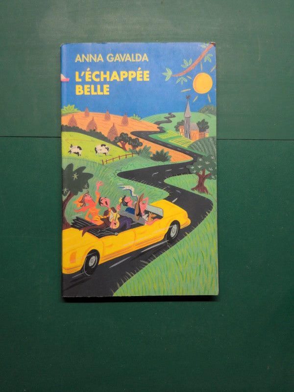 L'échappée belle, Anna Gavalda