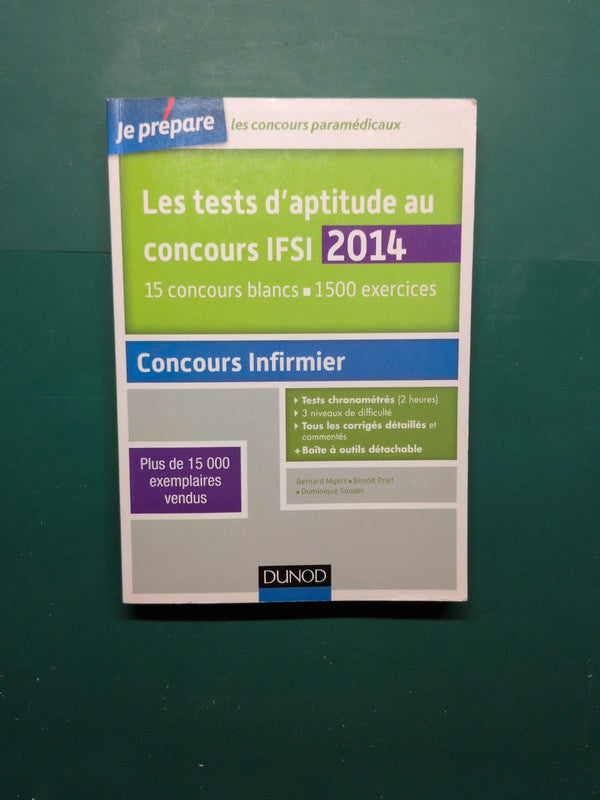 Les Tests D'aptitude Au Concours Ifsi. 2014 -15 Concours Blancs, 1500 Exercices