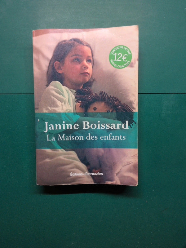 La maison des enfants, Janine Boissard