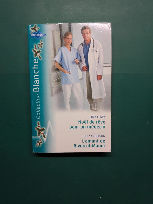 Noël de rêve pour un médecin , L'amant de Rivercut Manor