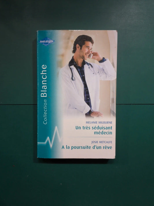 Un très séduisant médecin , A la poursuite d'un rêve