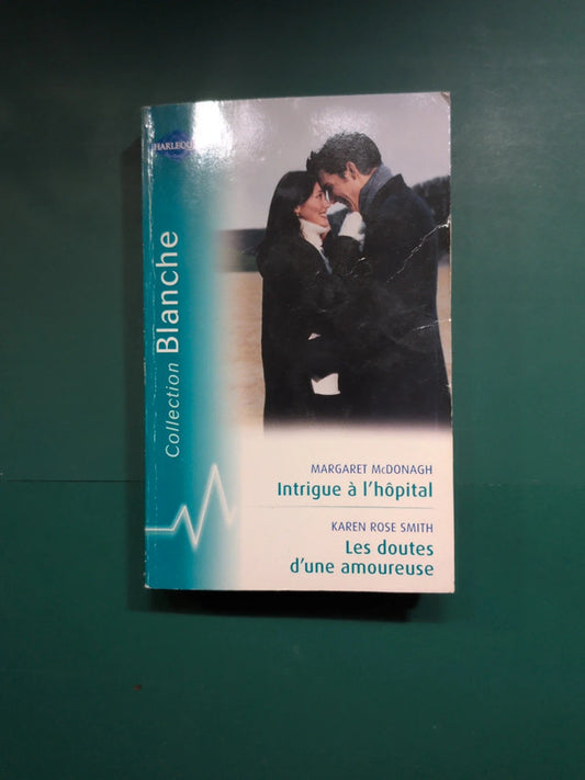 Intrigue à l'hôpital , Les doutes d'une amoureuse