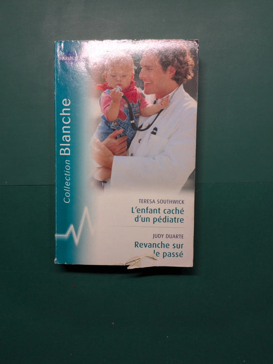 L'enfant caché d'un pédiatre , Revanche sur le passé