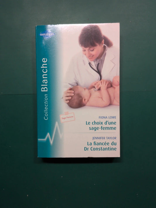 Le choix d'une sage-femme , La fiancée du Dr Constantine