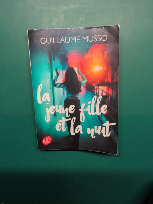 La jeune fille et la nuit , Guillaume Musso