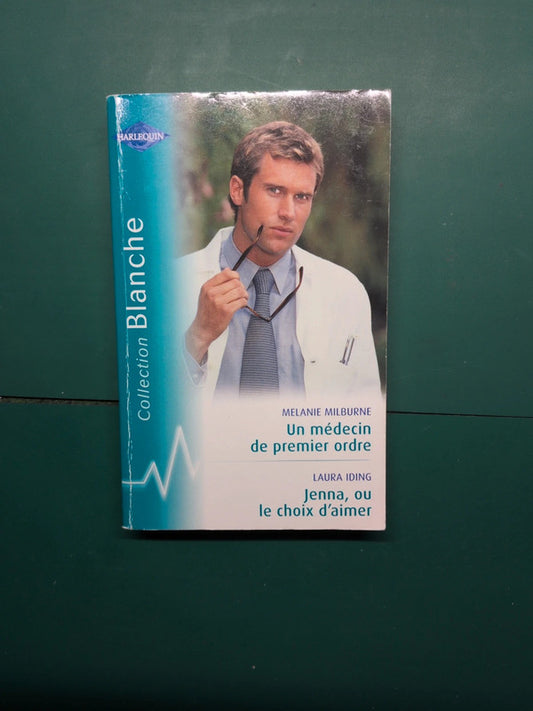 Un médecin de premier ordre ; Jenna, ou le choix d'aimer