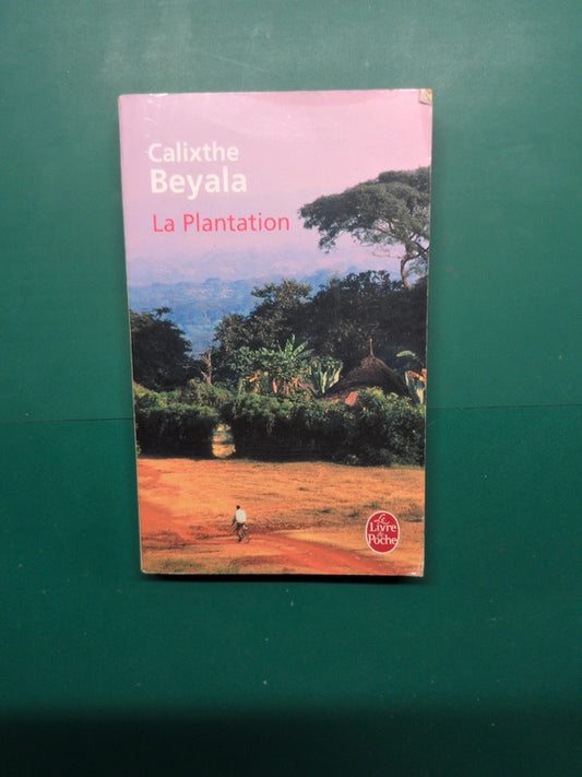 La Plantation , Calixthe Beyala