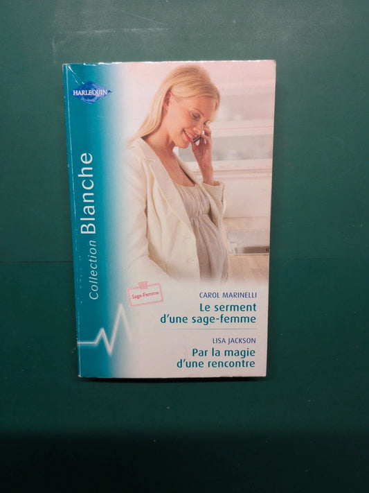 Le serment d'une sage-femme , Par la magie d'une rencontre