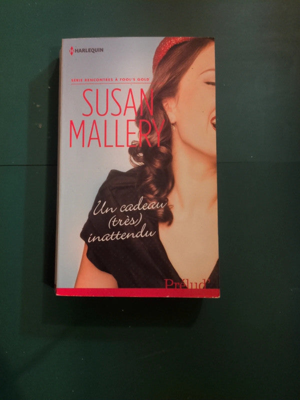un cadeau (três) inattendu , Susan Mallery
