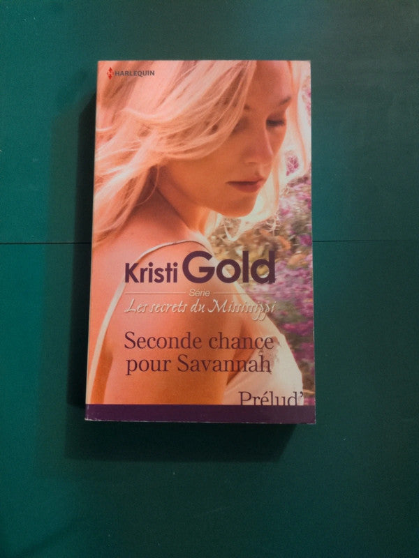 seconde chance pour savannah , Kristi Gold