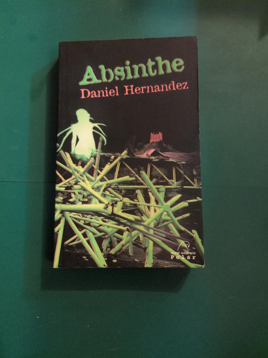 Absinthe, Daniel Hernandez