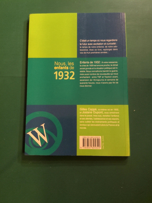 Nous, les enfants de
1932 , Josiane Dupont