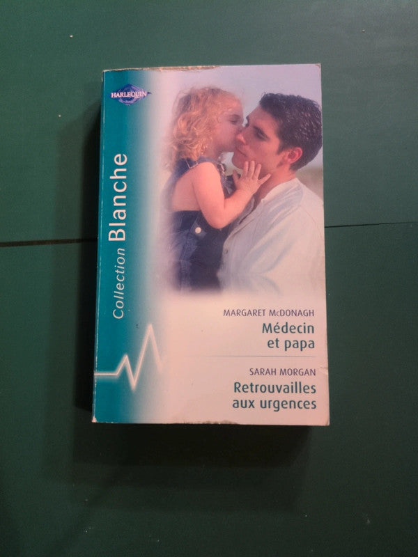 Médecin et papa , Retrouvailles aux urgences