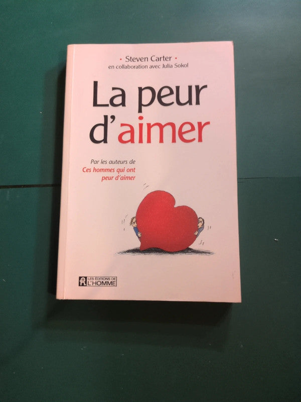 La peur d'aimer , Steven Carter , Julia Sokol