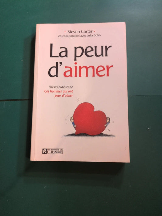 La peur d'aimer , Steven Carter , Julia Sokol