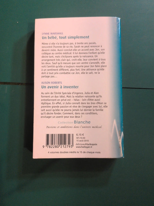 Un bébé, tout simplement ; Un avenir à inventer