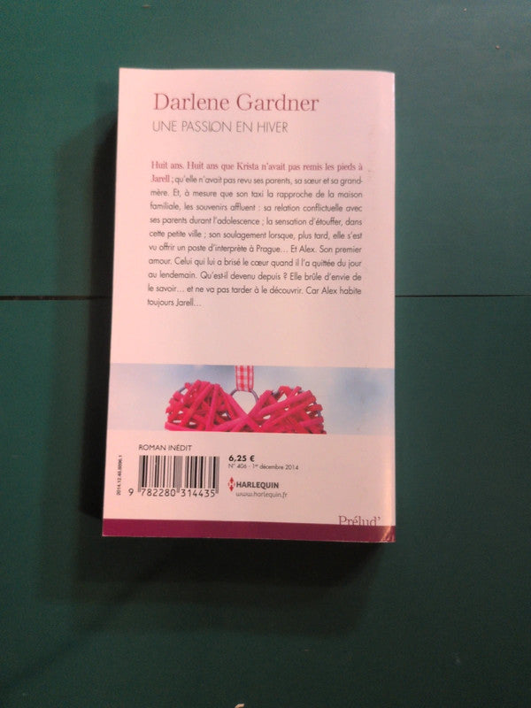 une passion en hiver , Darlene Gardner