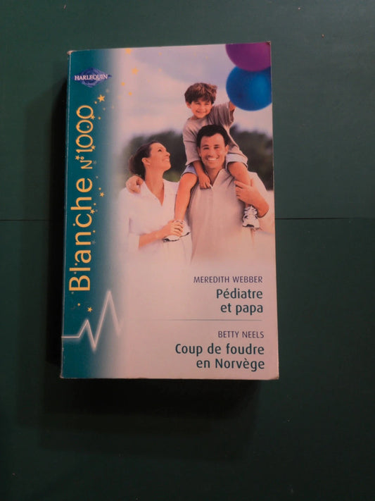 Pédiatre et papa ; Coup de foudre en Norvège
