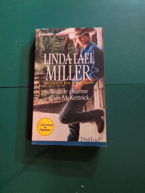sous le charme d'un mckettrick , Linda Lael Miller