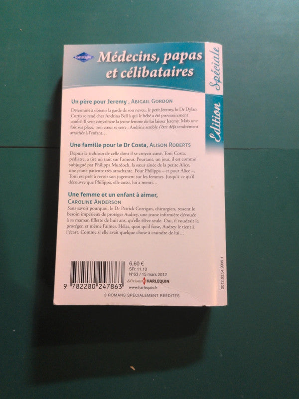 Un père pour Jeremy, Une famille pour le Dr Costa, Une femme et un enfant à aimer