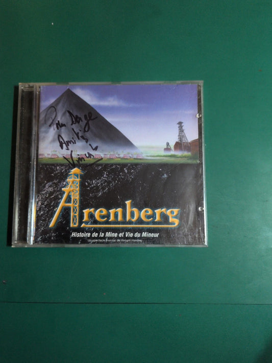 Cd Vincent Handrey – Arenberg : Histoire de la mine et Vie du Mineur