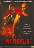 Pit Fighter-Combattant clandestin, 