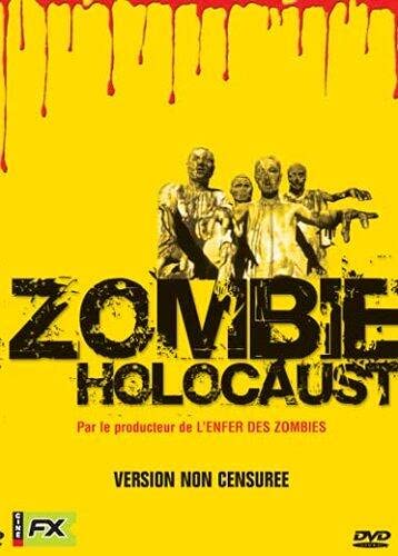 Zombie holocaust [Non censuré], 