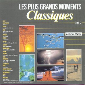 Les Plus grands moments classiques Vol.2, 