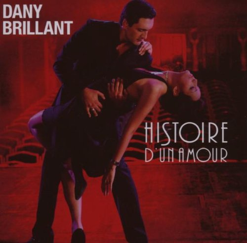 Histoire D'un Amour, Dany Brillant