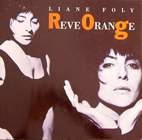 Reve orange (1990), Liane Foly