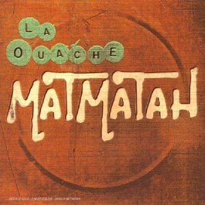 La Ouache Audio, Matmatah