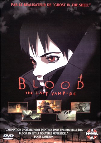 Blood, The Last Vampire, 