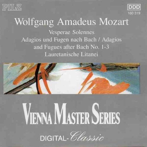 Mozart: Vesperae Solennes de Confessore KV 339, Adagios and Fugues(After Bach) Nos.1,2 & 3, Lauretanische Litanei KV 109, 