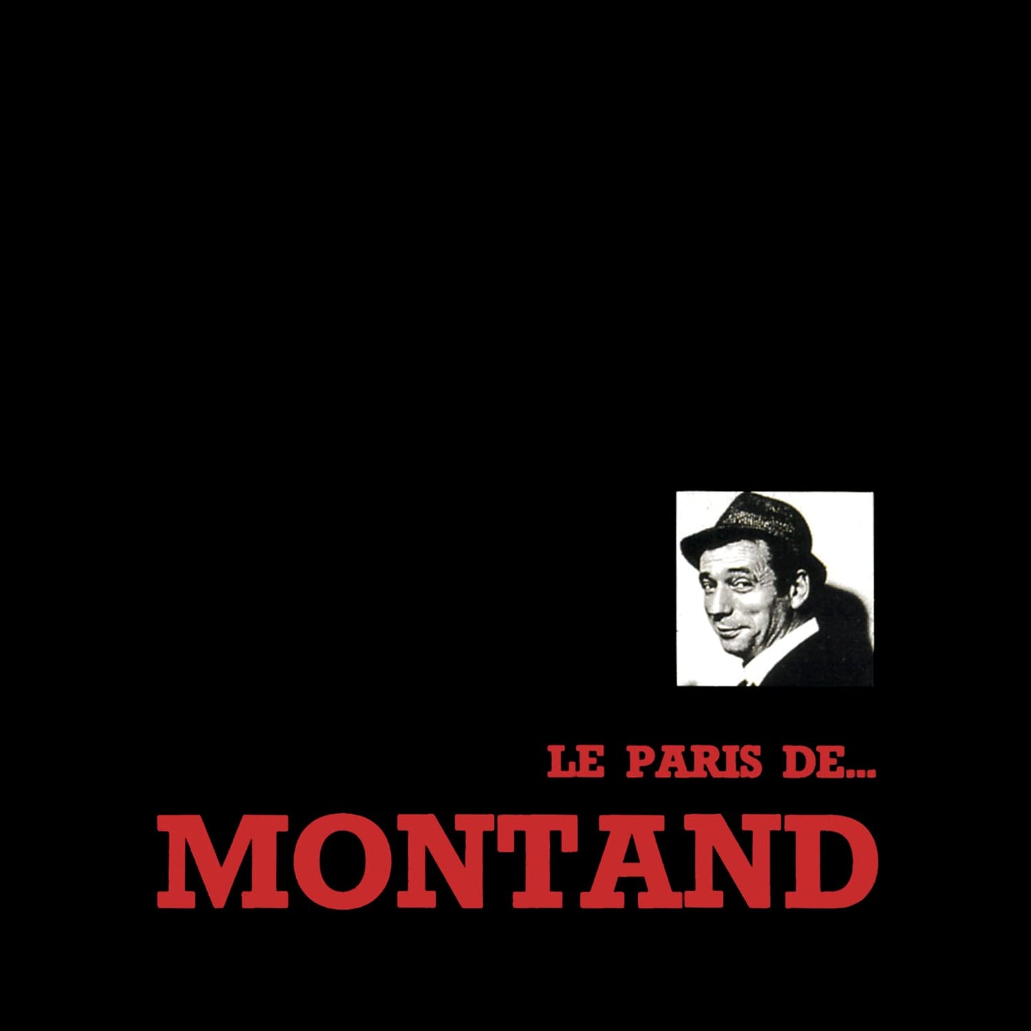 Le Paris De ... Montand, Yves Montand, Le Paris De Montand