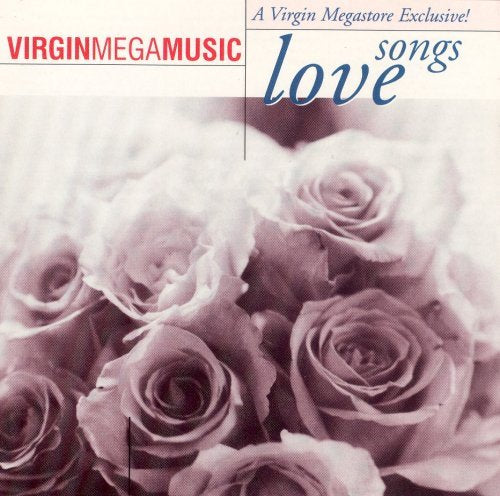 Virgin Mega Music Love Songs, 